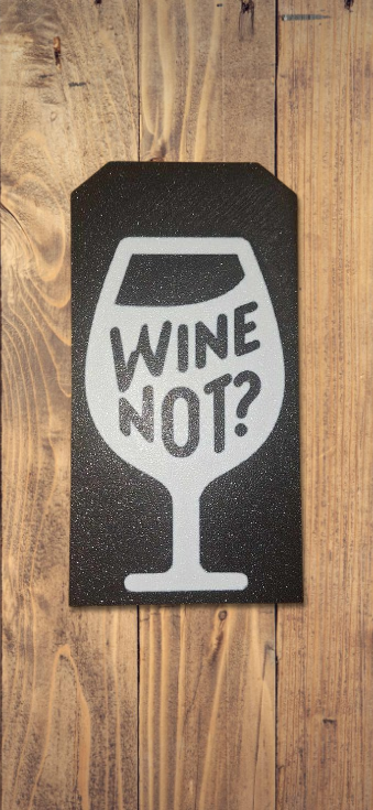 wine not